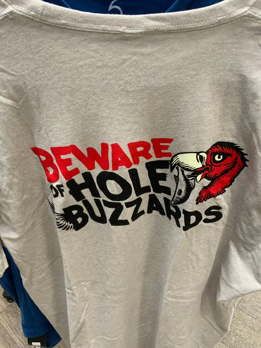 BEWARE OF HOLE BUZZARDS TEE SHIRT SMALL